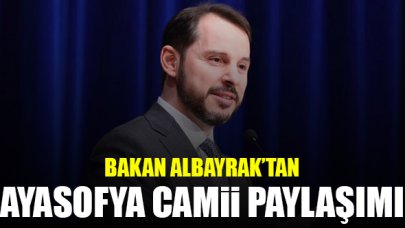 Bakan Berat Albayrak'tan Ayasofya Camii paylaşımı