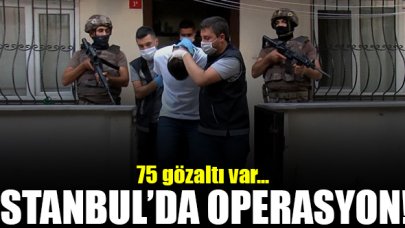 İstanbul'da operasyon: 75 gözaltı