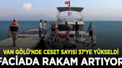 Van Gölü'nde ceset sayısı 37'ye yükseldi