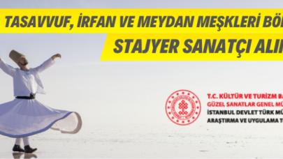 Tasavvuf, İrfan ve Meydan Meşkleri Bölümü’ne stajyer sanatçı alımı yapılacak