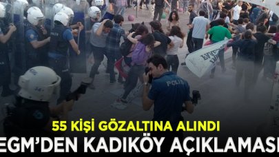 Emniyet Müdürlüğü'nden Kadıköy'deki olaylara ilişkin açıklama