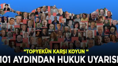 101 aydından hukuk uyarısı: Hepimiz tehdit altındayız