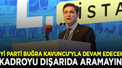 İYİ Parti İstanbul'da yola Buğra Kavuncu'yla devam edecek