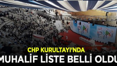 CHP Kurultayı'nda muhalif liste belli oldu! İşte o isimler