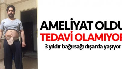 Ameliyat oldu tedavi olamıyor!