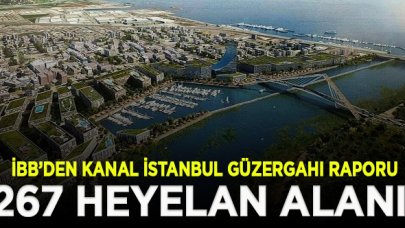 İBB: Kanal İstanbul güzergahında 267 heyelan alanı tespit edildi