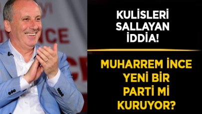 Muharrem İnce yeni parti kuruyor iddiası