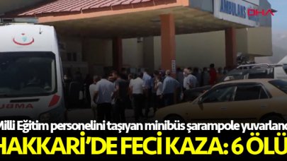 Hakkari'de feci kaza: 6 ölü, 1 yaralı