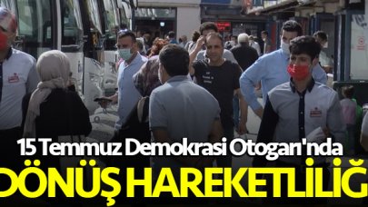 15 Temmuz Demokrasi Otogarı'nda bayram hareketliliği