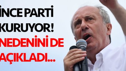 Muharrem İnce partisini kuruyor! Nedenini de bu sözlerle açıkladı...