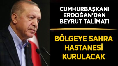 Erdoğan'ın talimatıyla Beyrut'a sahra hastanesi kurulacak