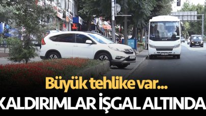 Kaldırımlar işgal altında