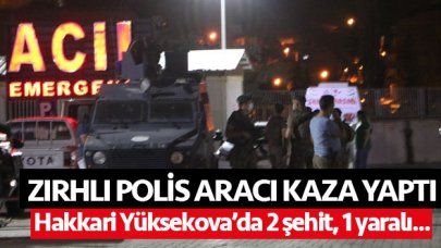 Hakkari Yüksekova'dan acı haber: 2 şehit, 1 yaralı