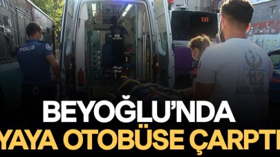 Beyoğlu'nda yaya otobüse çarptı