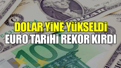 Doların ateşi düşmüyor, Euro tarihi rekor kırdı!