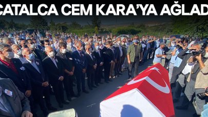 Çatalca halkı Cem Kara'ya ağladı!