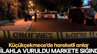 Küçükçekmece'de silahla vurulan kişi markete sığındı