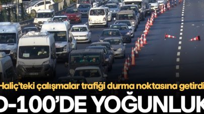 Haliç'teki çalışma nedeniyle D-100'de yoğunluk