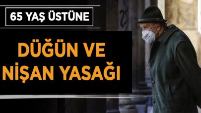 Van'da 65 yaş üstüne düğün ve nişan yasağı