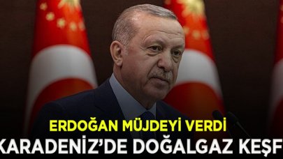 Erdoğan müjdeyi açıkladı:  Hedefimiz 2023 yılında Karadeniz gazını milletimizin hizmetine sunmaktır