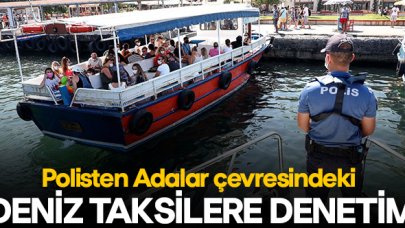 Adalar çevresindeki deniz taksilere denetim