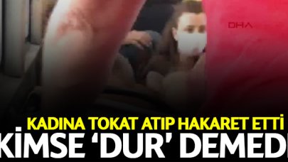 Otobüste kadına tokat atıp küfür etti kimse 'dur' demedi!