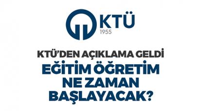 Öğrenciler merak ediyor! KTÜ'de eğitim ne zaman başlayacak?