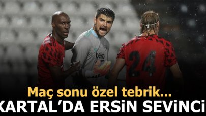 Beşiktaş'ta Ersin sevinci