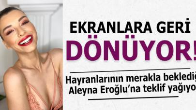 Aleyna Eroğlu ekranlara geri dönüyor