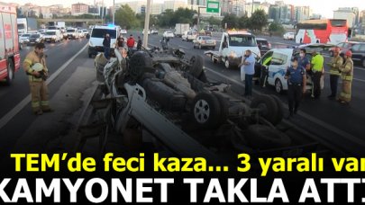 TEM'de feci kaza: Kamyonet takla attı: 3 yaralı var