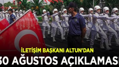 İletişim Başkanı Altun'dan '30 Ağustos' açıklaması