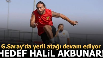 Galatasaray'da hedef Halil Akbunar