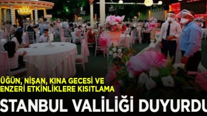 İstanbul'da kapalı alanlarda sünnet düğünü ve kına gecesi gibi etkinlikler yasaklandı