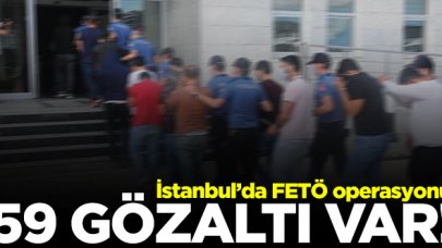 İstanbul merkezli 30 ilde FETÖ operasyonu: 59 gözaltı