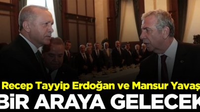 Cumhurbaşkanı Recep Tayyip Erdoğan, Mansur Yavaş ile görüşecek