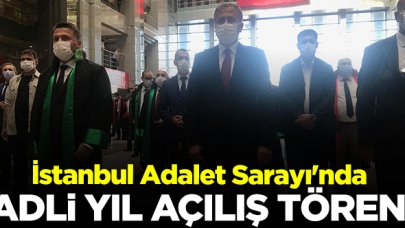 Adli yıl İstanbul Adliyesi'nde açıldı