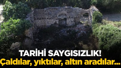 Tarihe büyük saygısızlık! Yıktılar, çaldılar, altın aradılar