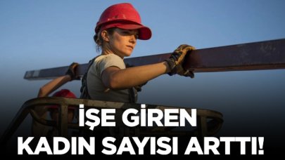 İşe giren kadın sayısı arttı