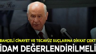 Bahçeli: İdam cezası ön yargısız şekilde değerlendirilmeli