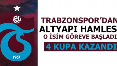 Trabzonspor'dan altyapıya takviye! O isim göreve başladı