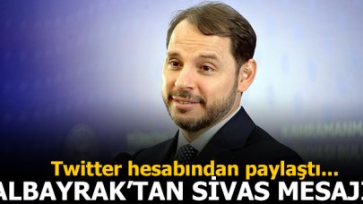 Bakan Albayrak'tan Sivas mesajı