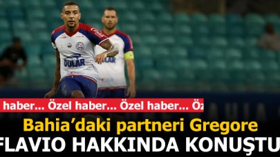 Gregore'den Flavio ve transfer açıklaması!