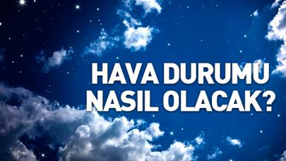 Bu hafta sonu hava nasıl olacak? İstanbullular dikkat