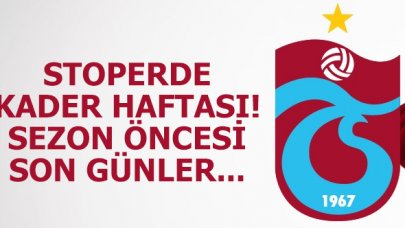 Trabzonspor'da kader haftası! Stoper için son hamleler...