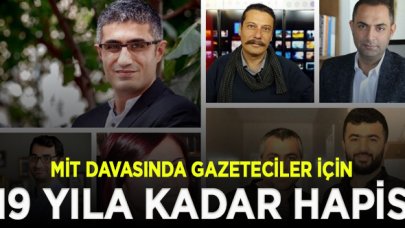 Gazeteciler için 19 yıla kadar hapis istemi