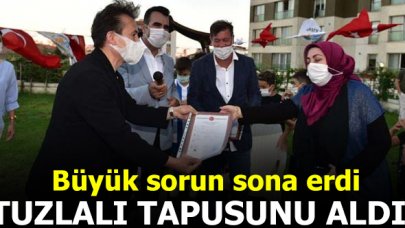 Tuzlalı tapusuna kavuştu! 15 yıllık hasret sona erdi