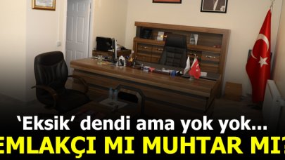 Emlakçı mı muhtar mı?