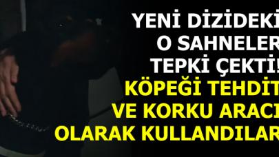 Emanet dizisinde şoke eden anlar! Köpeği tehdit ve korku aracı olarak kullandılar