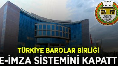 Türkiye Barolar Birliği e-imza sistemini kapattı