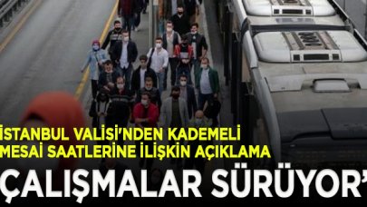 İstanbul Valisi'nden kademeli mesai saatlerine ilişkin açıklama: Çalışmamız sürüyor